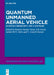 Quantum Unmanned Aerial Vehicle: Achieving Cybersecurity and AI Strategies by Hemant Kumar Saini