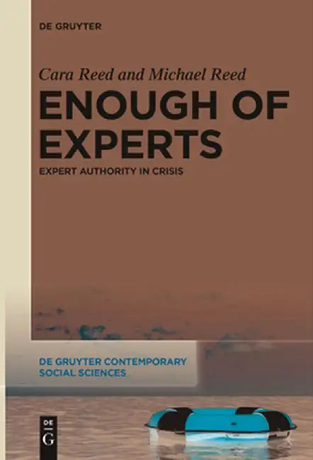 Enough of Experts: Expert Authority in Crisis by Cara Reed