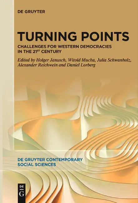 Turning Points: Challenges for Western Democracies in the 21st Century by Holger Janusch