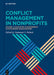 Conflict Management in Nonprofits: Volume 2: Navigating Disagreements in Faith-based Organizations by Yashwant V. Pathak