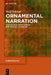 Ornamental Narration: Case Studies from German and Russian Literature by Wolf Schmid