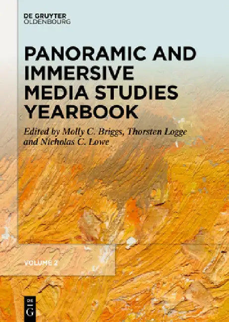Panoramic and Immersive Media Studies Yearbook by Molly C. Briggs