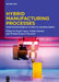 Hybrid Manufacturing Processes: From Micromachining to Additive Manufacturing by Kapil Gupta, Pallab Sarmah, Promod Kumar Patowari