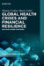 Global Health Crises and Financial Resilience by Thomas Conlon