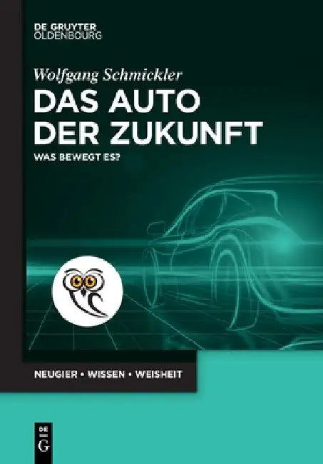 Das Auto der Zukunft by Wolfgang Schmickler