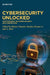 Cybersecurity Unlocked: Cryptography, Network Security, Data Protection by Bhanu Chander, A. Ravi, Kumar A. Santhos