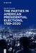 The Parties in American Presidential Elections, 1789-2020 by Patrick Novotny