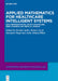 Applied Mathematics for Healthcare Intelligent Systems: Data Representation, Smart Healthcare, Deep Learning and Medical Imaging by Monika Sethi, Shivani Sood, Saravjeet Singh