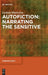 Autofiction: Narrating the Sensitive by Larissa Muraveva