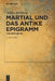 Martial Und Das Antike Epigramm: Eine Einführung by Niklas Holzberg