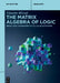The Matrix Algebra of Logic: From Logic Operators to Cellular Automata by Eduardo Mizraji