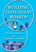 Building Intelligent Boards: A New Perspective on Corporate Governance by Bob Garratt