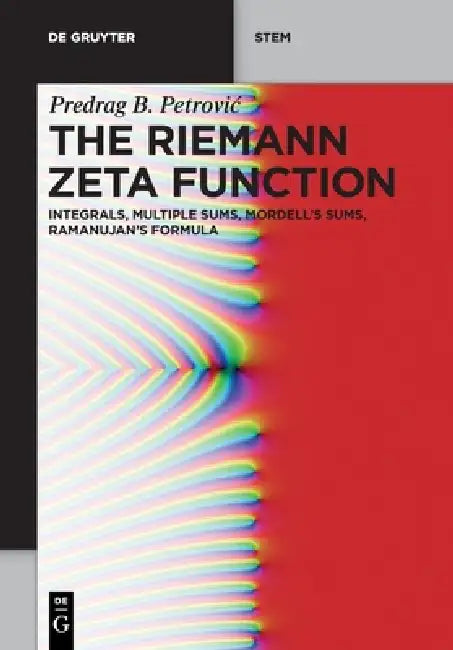 The Riemann Zeta Function by Predrag B. Petrovic