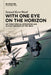 With One Eye on the Horizon: Air Force Special Operations and Military Reforms of the 1980s by Samuel Kero Ward