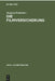 Die Filmversicherung: Darstellung Und Dokumentation by Manfred Rehbinder
