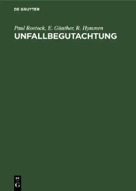 Unfallbegutachtung by Paul Rostock, E. Günther, R. Hymmen