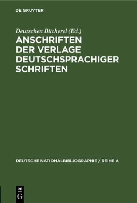 Anschriften Der Verlage Deutschsprachiger Schriften: Sonderheft by No Contributor