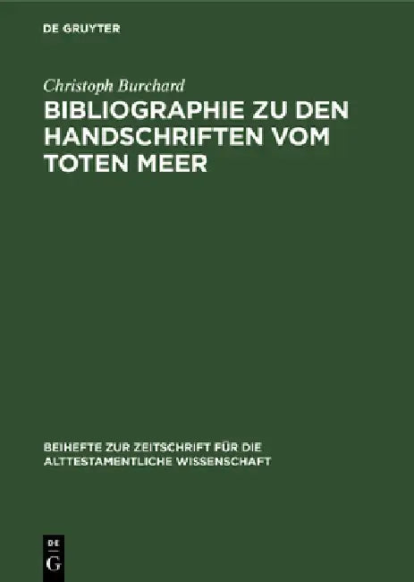 Bibliographie Zu Den Handschriften Vom Toten Meer by Christoph Burchard
