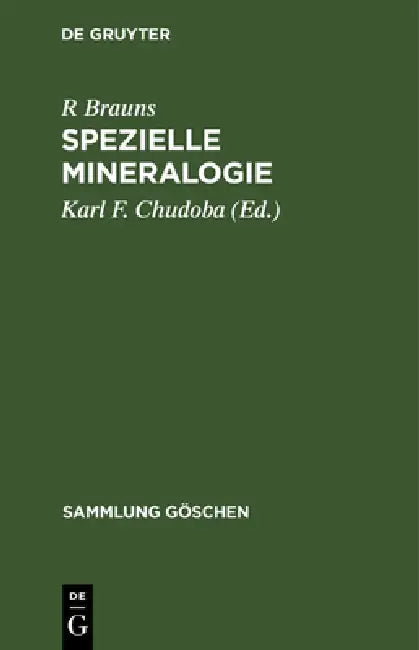 Spezielle Mineralogie by R. Brauns, Karl F. Chudoba