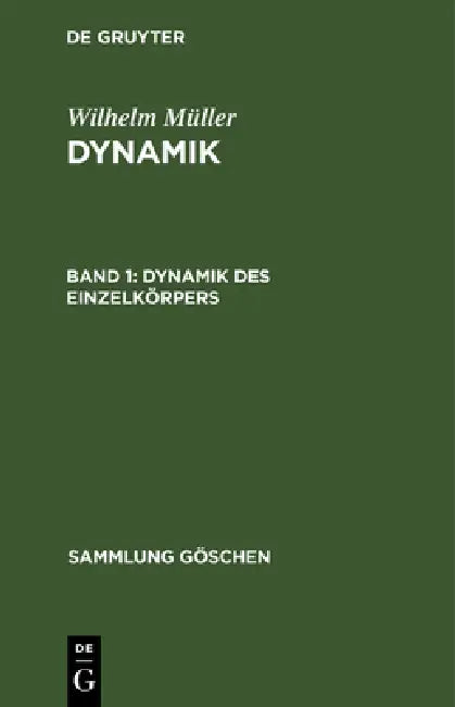 Dynamik Des Einzelkörpers by Wilhelm Müller