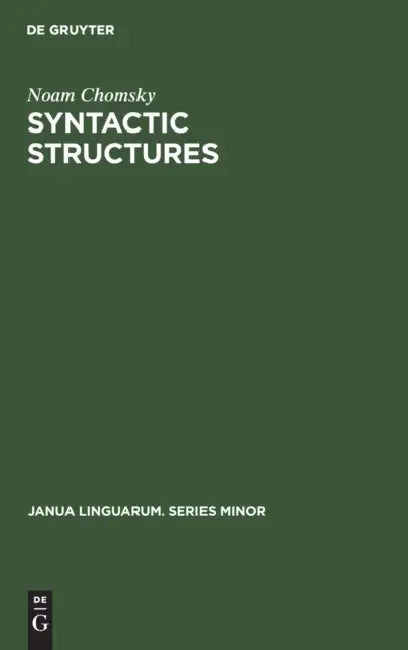 Syntactic Structures by Noam Chomsky