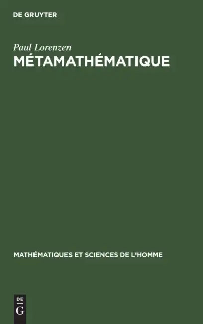 Métamathématique by Paul Lorenzen, J. B. Grize