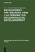 Development - The Western View / La Perspective Occidentale Du Developpement by C. A. O. Van Nieuwenhuijze
