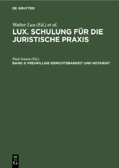 Freiwillige Gerichtsbarkeit Und Notariat by Paul Jensen