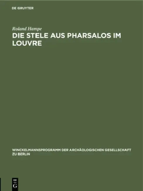 Die Stele Aus Pharsalos Im Louvre by Roland Hampe