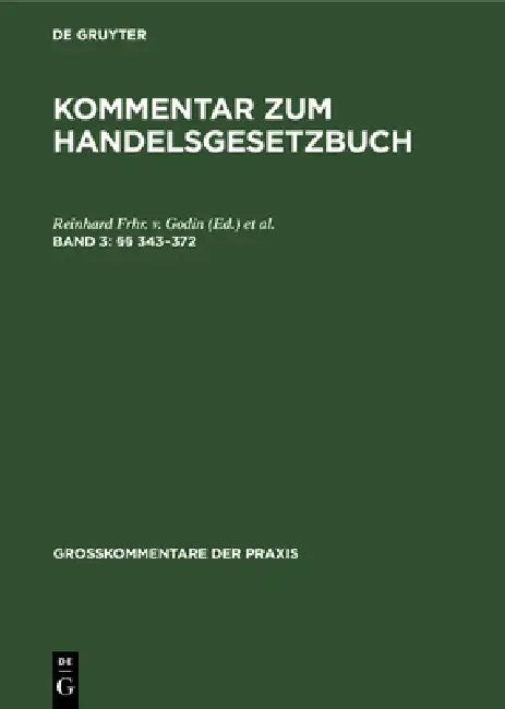 (§§ 343-372) by Reinhard Frhr V. Godin, Paul Ratz