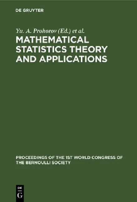 Mathematical Statistics Theory and Applications by Yu A. Prohorov