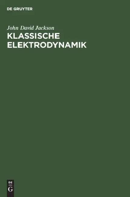 Klassische Elektrodynamik by John David Jackson, Kurt Müller