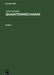 Albert Messiah: Quantenmechanik. Band 2 by Joachim Streubel, Albert Messiah