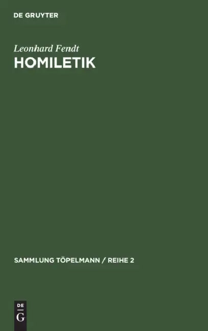 Homiletik: Theologie Und Technik Der Predigt by Leonhard Fendt
