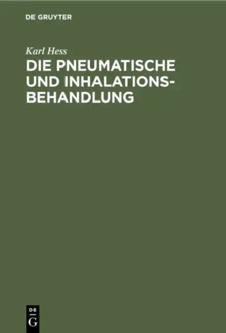 Die Pneumatische Und Inhalations-Behandlung by Karl Hess