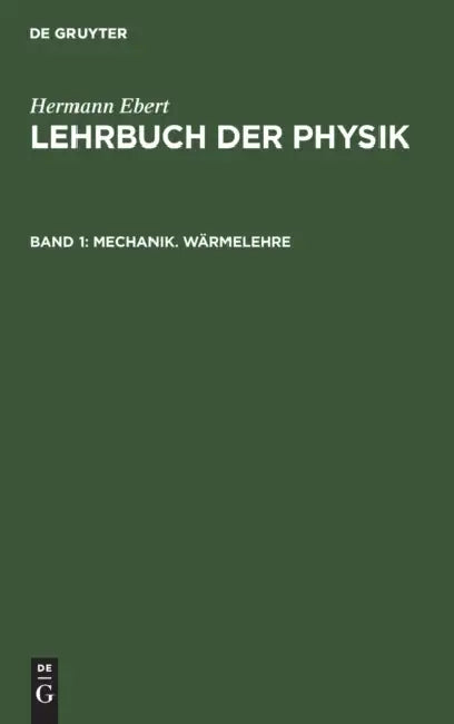 Mechanik. Wärmelehre by Hermann Ebert