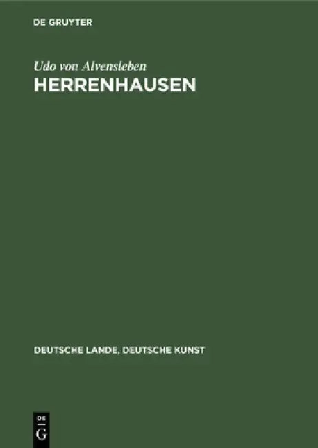 Herrenhausen: Die Sommerresidenz Der Welfen by Udo Von Alvensleben