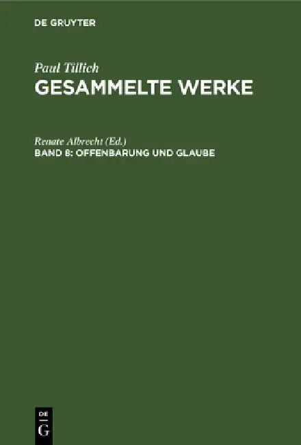 Offenbarung Und Glaube: Schriften Zur Theologie II by Renate Albrecht