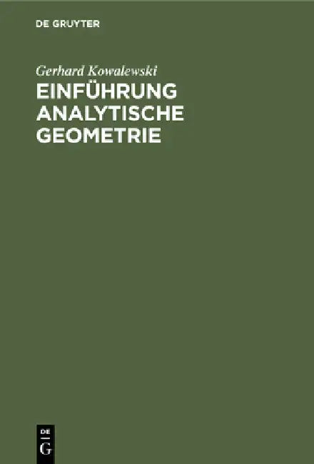 Einführung Analytische Geometrie by Gerhard Kowalewski