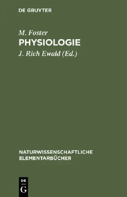 Physiologie by M. Foster, J. Rich Ewald