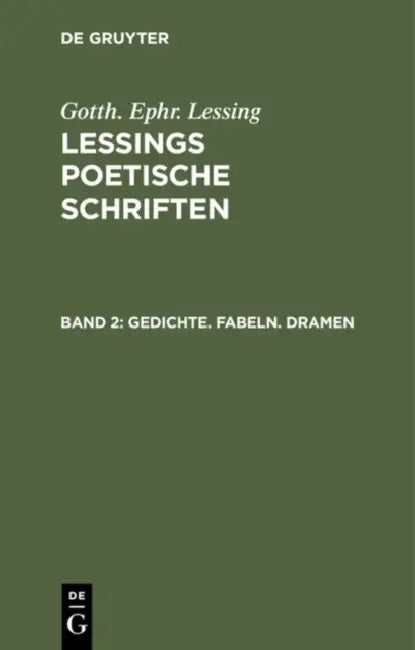 Gedichte. Fabeln. Dramen by G. E. Lessing