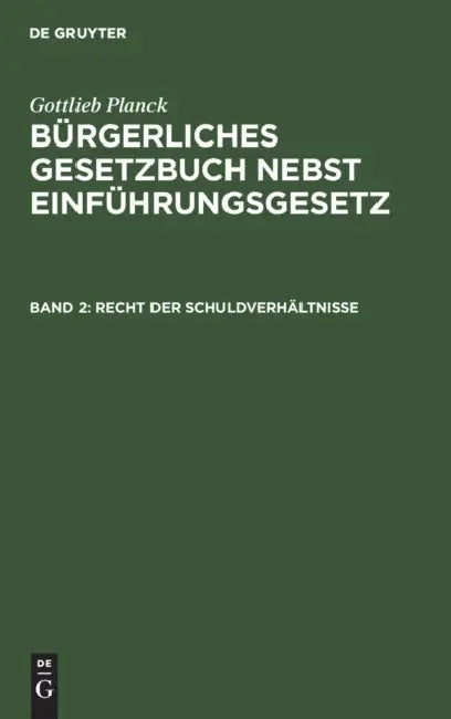 Recht Der Schuldverhältnisse by Gottlieb Planck