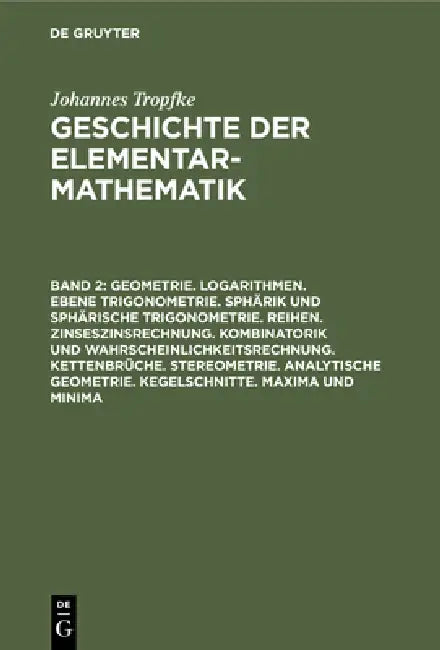 Geometrie. Logarithmen. Ebene Trigonometrie. Sphärik Und Sphärische Trigonometrie. Reihen. Zinseszinsrechnung. Kombinatorik Und Wahrscheinlichkeitsrec by Kurt Vogel, Karin Reich, Helmuth Gericke
