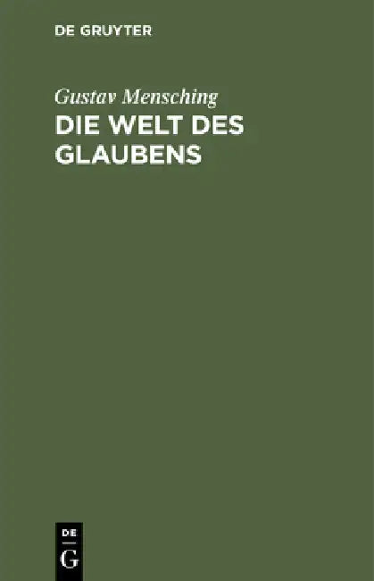 Die Welt Des Glaubens: Predigten by Gustav Mensching