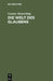 Die Welt Des Glaubens: Predigten by Gustav Mensching