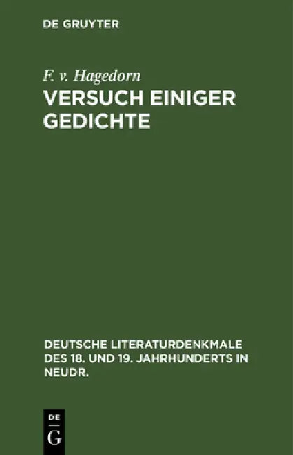 Versuch Einiger Gedichte by F. V. Hagedorn