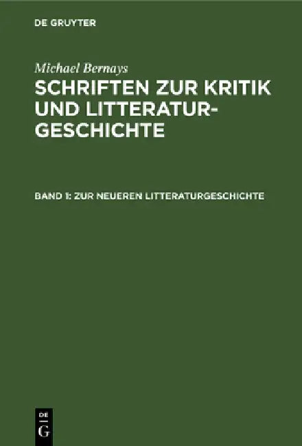 Zur Neueren Litteraturgeschichte by Michael Bernays