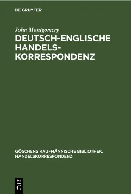 Deutsch-Englische Handelskorrespondenz by John Montgomery