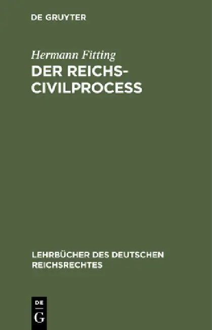 Der Reichs-Civilproceß by Hermann Fitting