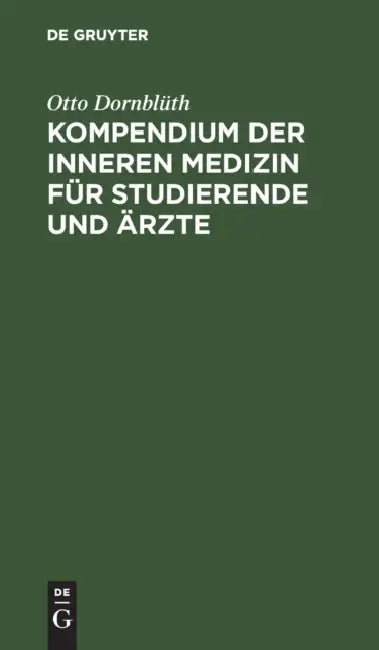 Kompendium Der Inneren Medizin Für Studierende Und Ärzte by Otto Dornblüth